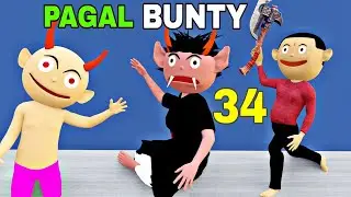 PAGAL BUNTY 34, Bunty Babli Show, Pagal Bittu, CS Bisht Vines, Cartoon, Desi Comedy, Joke Of, Chintu