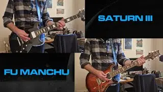 Fu Manchu - Saturn III - guitar cover