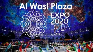 Al Wasl Plaza. Expo 2020. Дубай 🇦🇪