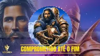 Como Vencer a Inconstância Espiritual: Uma Música de Entrega Total (Comprometido até o Fim)
