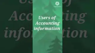 🤩Users of accounting 🧾 information in 9 sec