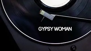Chill & Groove - Gypsy Woman