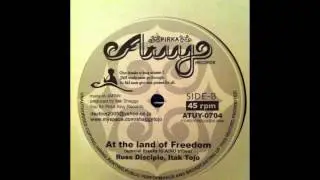 Russ Disciple & Itak Tojo - At The Land Of Freedom