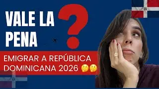 🔥 LA VERDAD SOBRE EMIGRAR A REP&Uacute;BLICA DOMINICANA Salarios 💰|Trabajos | Residencia 📄 | Seguridad 🚨