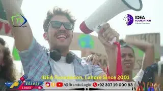 Brand Anthem of Idea Foundation Lahore by BrandoLogix; An Idea that can chane your life