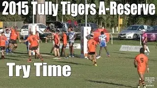 2015 A-Reserve Tully Tigers Trys v Cairns Brothers 8.8.15