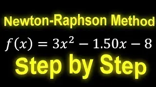 [Step By Step] Numerical Method - Newton-Raphson Method With Full Solution - Jshen's tutorial #5
