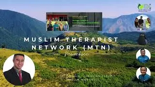 Muslim Therapist Network (MTN) &ndash; Platform  Kesihatan Mental Islami Berteraskan Sains & Spiritual