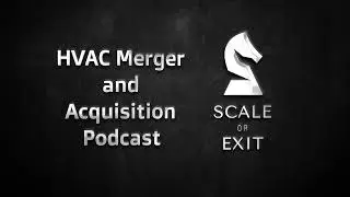 HVAC Merger and Acquisition Podcast