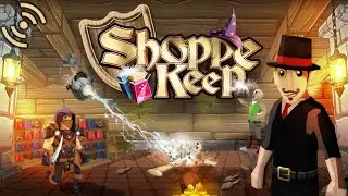 Shoppe Keep - Let's Play!