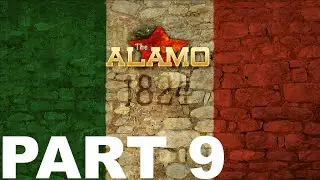 The Alamo Gameplay Level 9 - Santa Anna on the Run