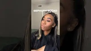 Sephora Squad &lsquo;24 #Sephorasquad #sephora #make up