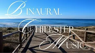 Binaural Chillstep Mix - For Deep Focus, Study, Relaxing, Work, Sleep - Background Music