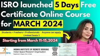 ISRO Launched Free Certification Course for March 2024 | Remote Sensing with Python Online Course