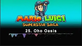 25. Oho Oasis [Superstar Saga ReOrchestrated]