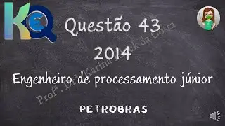 Quest&atilde;o 43 - 2014 - [DESTILA&Ccedil;&Atilde;O AZEOTR&Oacute;PICA] - ENGENHEIRO DE PROCESSAMENTO J&Uacute;NIOR - PETROBRAS