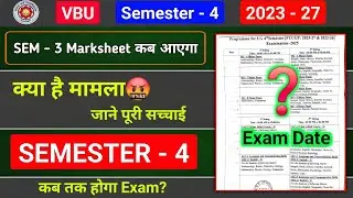 Fyugp Sem 4 Exam date (2023-27)l vbu Sem 3 ka marksheet kab aayegal  l sem 4 ka exam kab hoga 2025 