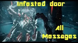 Warframe - infested door (all messages)