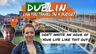 BEWARE: This Happens If You Try And Travel Dublin On The Cheap