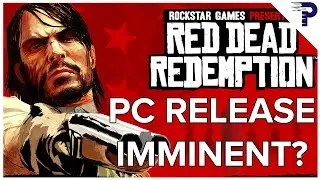 Red Dead Redemption may finally be coming to PC