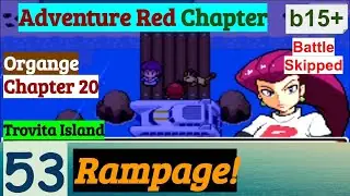 Pokemon Adventure Red Chapter Part 53 Rampage | How To Go Trovita Island | GBA Rom Hack