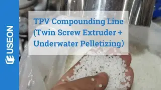 TPV Extrusion Line with Twin Screw Extruder & Underwater Pelletizing System - USEON