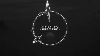 Hirus Grove - Sunset Tune (Audio Spectrum)