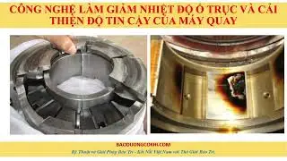 C&ocirc;ng nghệ l&agrave;m giảm nhiệt độ ổ trục