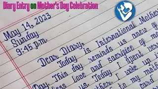 How to Write a Diary Entry in English Format | Diary Entry on Mother's Day Celebration