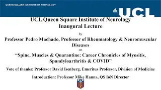 UCL Queen Square Institute of Neurology Inaugural Lecture - Professor Pedro Machado