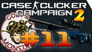 Case Clicker Campaign 2 | Ep 11 | Unboxing Gods and Monsters