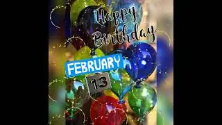 Happy Birthday | 13 February  | Whatsapp Status | Greetings | #SsTchrz #SsTchrzCoachingCentre