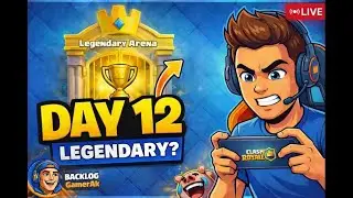 DAY 12 😱 Legendary Is Close! | Clash Royale Live