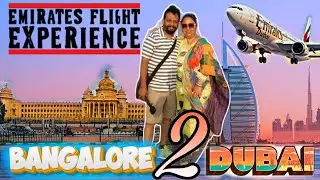 Bangalore to Dubai, Emirates flight experience. Budget Dubai Travel Series Ep - 1 Kannadiga in Dubai