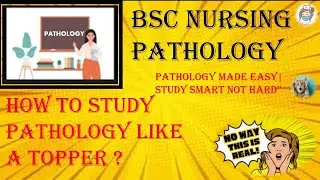 Pathology Study Tips Every Medical/Nursing Student Must Know