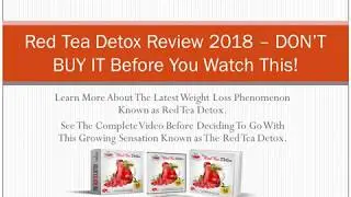 Red Tea Detox Review 2018 &ndash; DON&rsquo;T BUY IT Before You Watch This!