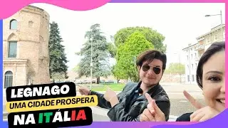 Explorando LEGNAGO na ITÁLIA