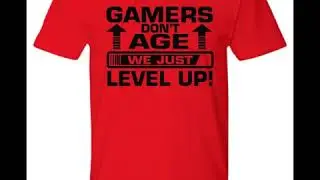Gamers Don't Age We Just Level Up Gift For The Gamer Who Has Everything Unisex Tee