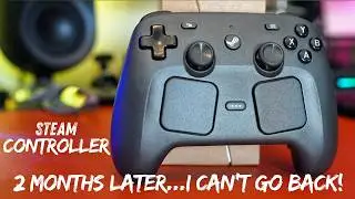 Steam Controller After 2 Months – I Wasn’t Expecting This!