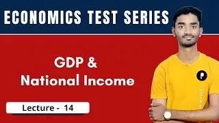 GDP & National Income | Economics Test Series