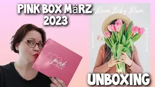 PINK BOX M&auml;rz 2023 Bloom Baby Bloom #pinkbox #unboxing #beauty #beautybox