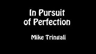 In Pursuit of Perfection Bennie LaBarge   Mike Tringali
