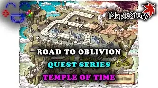 Road to Oblivion Temple of Time Maplestory