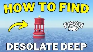 How To Go Desolate Deep in Fisch | Desolate Deep Location | Roblox