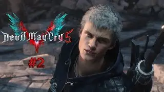 МОГУЧИЙ ГОЛИАФ ➤︎ Devil May Cry 5 ➤︎ Прохождение ●︎ #2