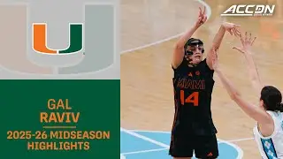 Miami G Gal Raviv Midseason Highlights | 2025-26 ACC Women's Basketball