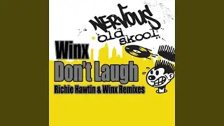 Don't Laugh (Richie Hawtin Remix)