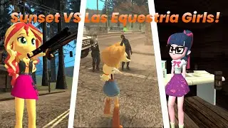 Sunset vs El Cartel de la Amistad | Gta San Andreas Equestria girls 2 Loquendo