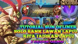 SUN GAMEPLAY TUTORIAL OFFLINER||LAWAN LAPU2 GAMPANG GENG||BEST BUILD SUN REVAMP 2021||BY NTN JHECK
