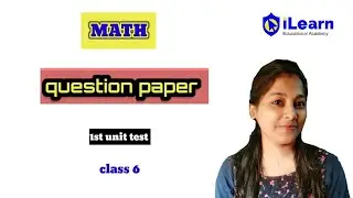 Class 6 math question paper| 1st summative| 2025|